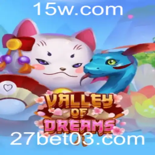 Descubra o Universo Encantador de ValleyofDreams e as Emoções de 27bet.com
